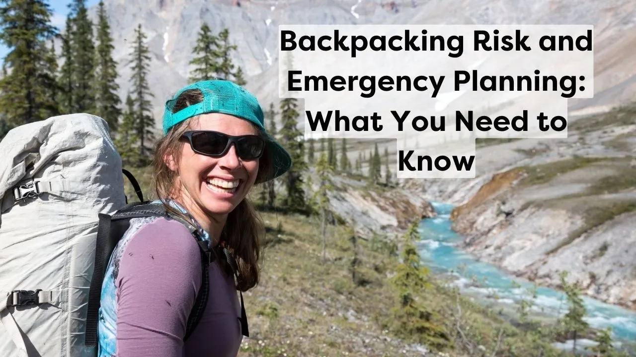 Backpacking risk and emergency planning